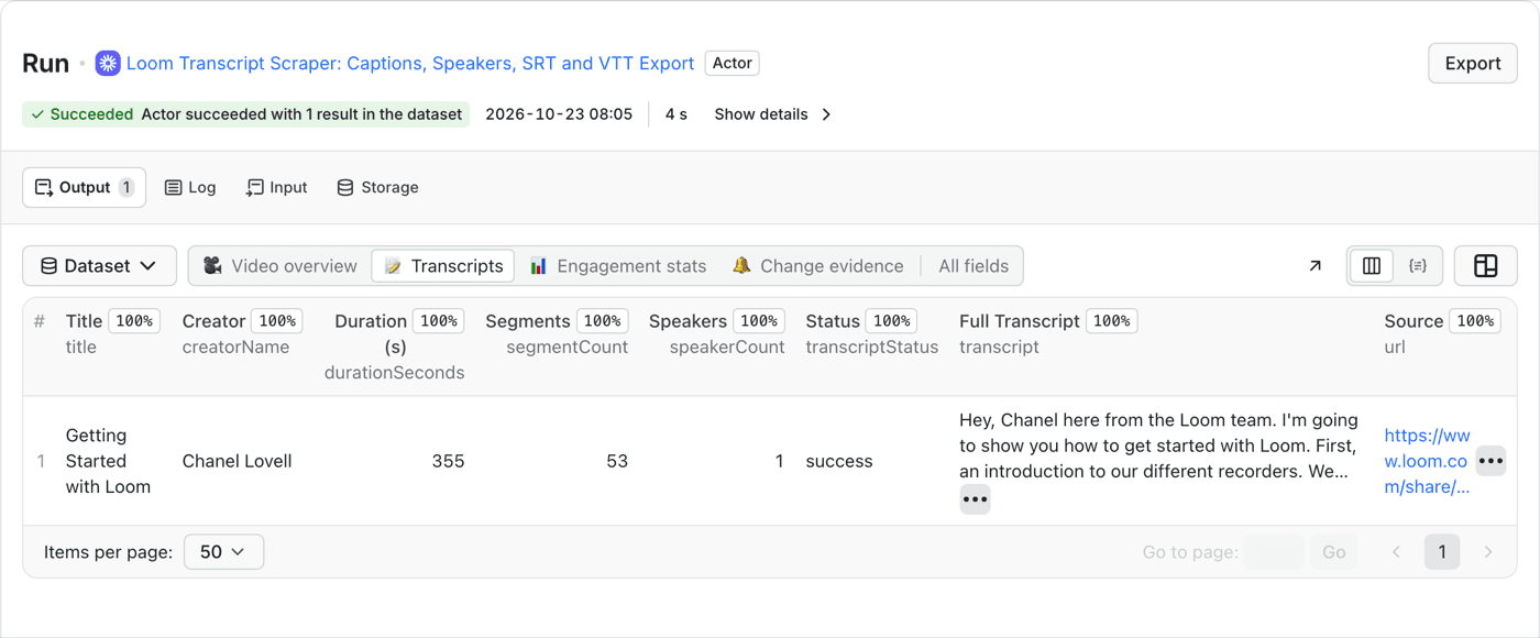Apify dataset with one row for the Loom video Getting Started with Loom, showing its creator, a duration of 355 seconds, 53 segments, one speaker and the start of the transcript text